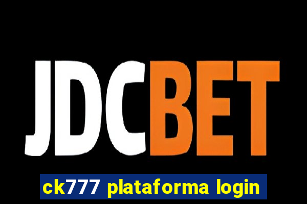 ck777 plataforma login